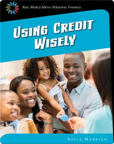 Using Credit Wisely book