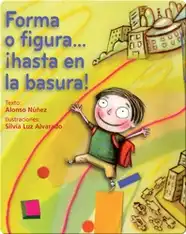 Forma o figura...¡hasta en la basura! (Shape or figure...even scattered among the litter!)