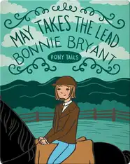 Pony Tails #5: May Takes the Lead