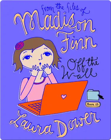 Off the Wall (From the Files of Madison Finn) book
