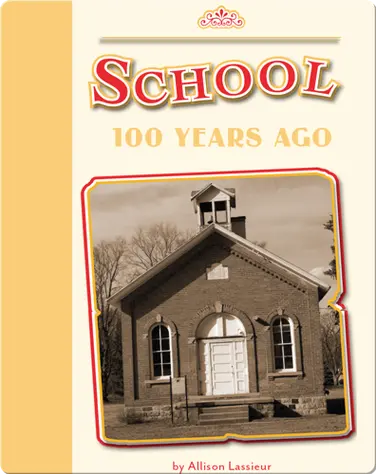 School 100 Years Ago book