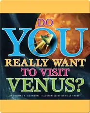 Do You Really Want To Visit Venus?