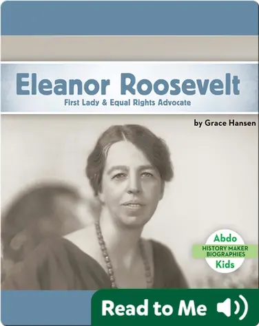 Eleanor Roosevelt: First Lady & Equal Rights Advocate book