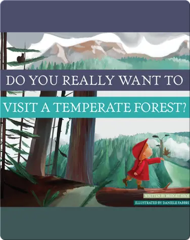 Do You Really Want To Visit A Temperate Forest? book