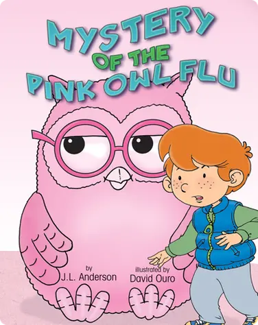 Mystery of the Pink Owl Flu book