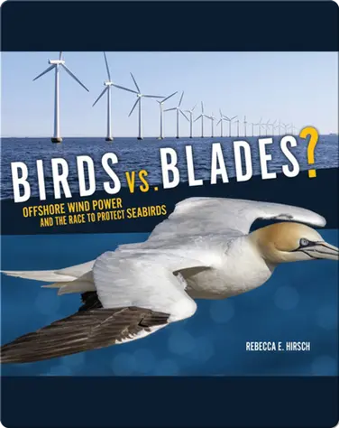 Birds vs. Blades?: Offshore Wind Power and the Race to Protect Seabirds book