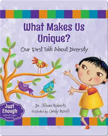 What Makes Us Unique? Our First Talk About Diversity book