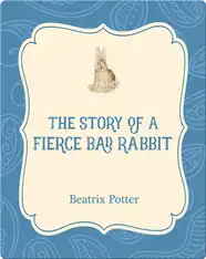 The Story of a Fierce Bad Rabbit