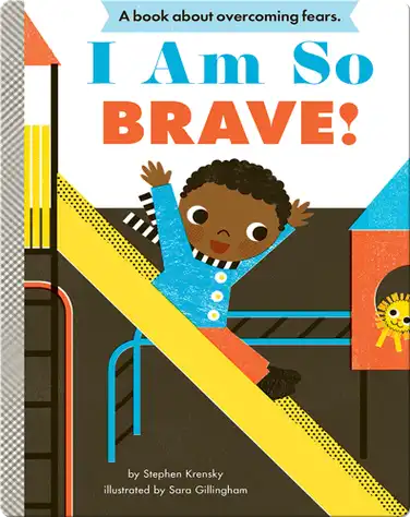 I Am So Brave! book