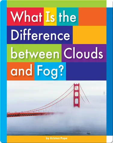 What Is the Difference between Clouds and Fog? book