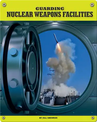 Guarding Nuclear Weapons Facilities book
