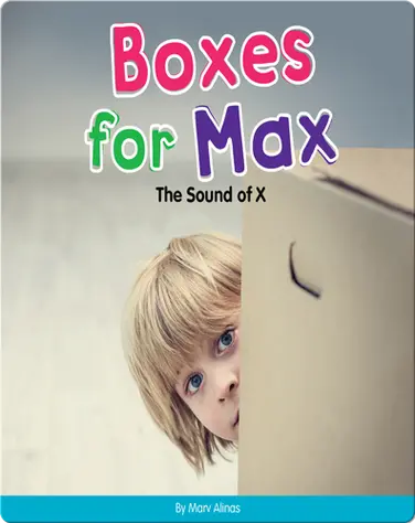 Boxes for Max: The Sound of X book