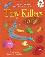 Tiny Killers: When Bacteria and Viruses Attack