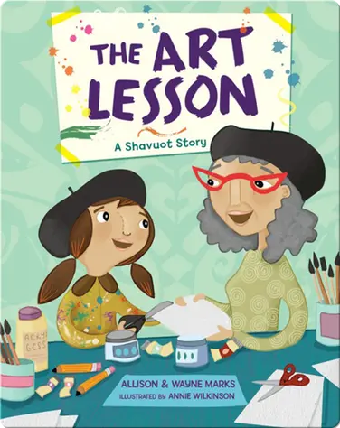 The Art Lesson: A Shavuot Story book