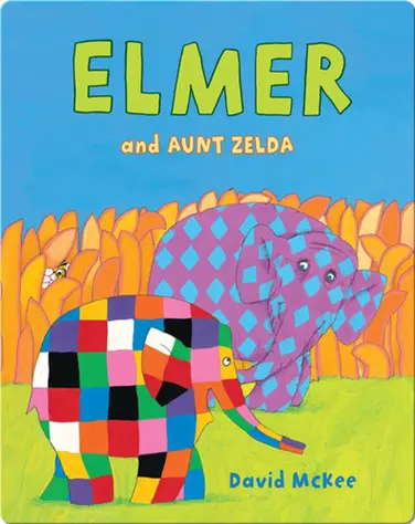 Elmer and Aunt Zelda book