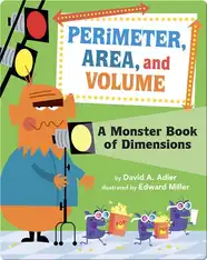 Perimeter, Area, and Volume: A Monster Book of Dimensions