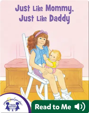 Just Like Mommy, Just Like Daddy book