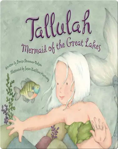 Tallulah: Mermaid of the Great Lakes book