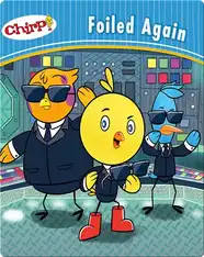 Chirp: Foiled Again