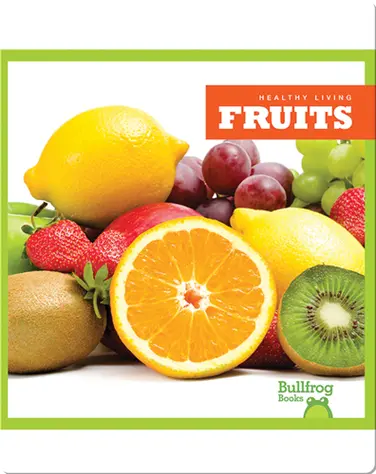 Healthy Living: Fruits book