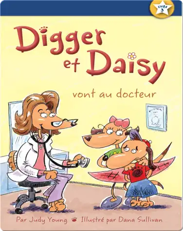 Digger et Daisy vont au docteur (Digger and Daisy Go to the Doctor) book