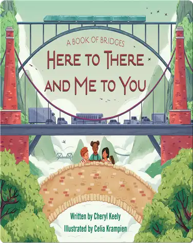 A Book of Bridges: Here to There and Me to You book