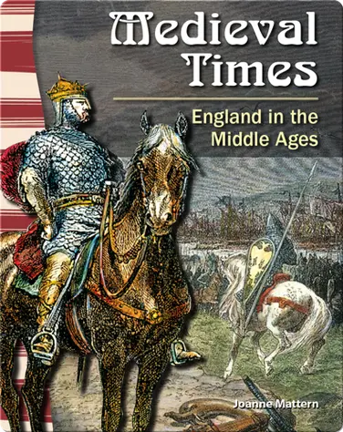 Medieval Times: England in the Middle Ages book