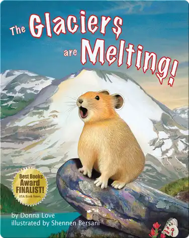 The Glaciers Are Melting! book