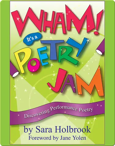 Wham! It's a Poetry Jam: Discovering Performance Poetry book