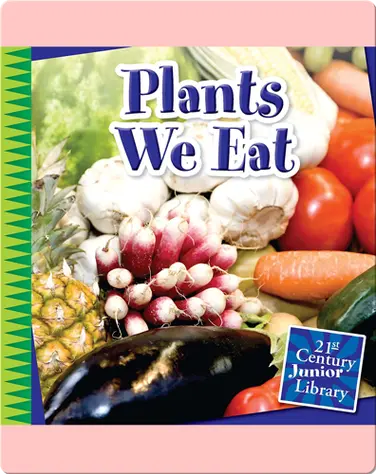 Plants We Eat book