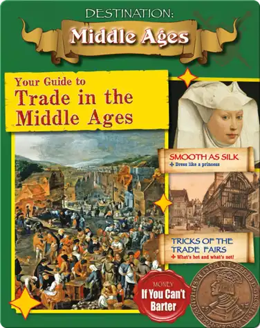 Your Guide to Trade in the Middle Ages book