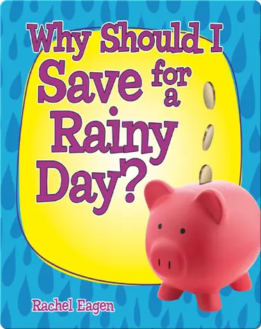 Why Should I Save for a Rainy Day? book