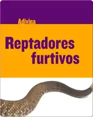 Reptadores furtivos: Serpiente de cascabel