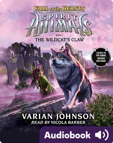 Spirit Animals: Fall of the Beasts #6: The Wildcat's Claw book