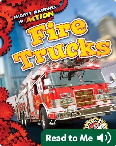Mighty Machines in Action: Fire Trucks book