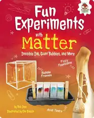 Fun Experiments with Matter: Invisible Ink, Giant Bubbles, and More