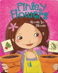 Finley Flowers: Room to Bloom