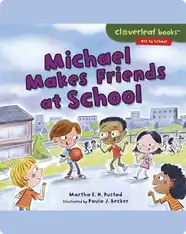 Michael Makes Friends at School