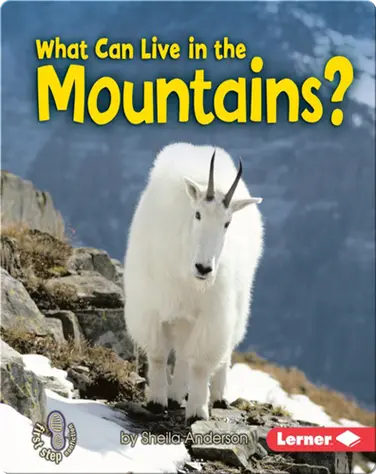 What Can Live in the Mountains? book