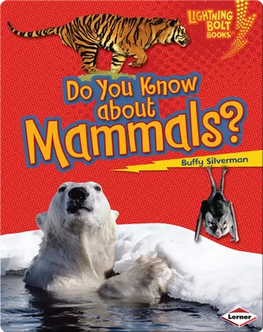 Do You Know about Mammals? book