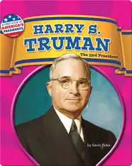 Harry S. Truman: The 33rd President