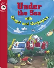 Under The Sea With Googol And Googolplex