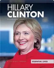 Hillary Clinton: Groundbreaking Politician