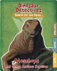 Moschops and Other Ancient Reptiles