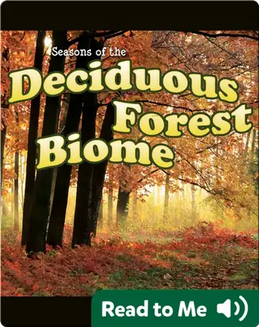 Seasons Of The Decidous Forest Biome book