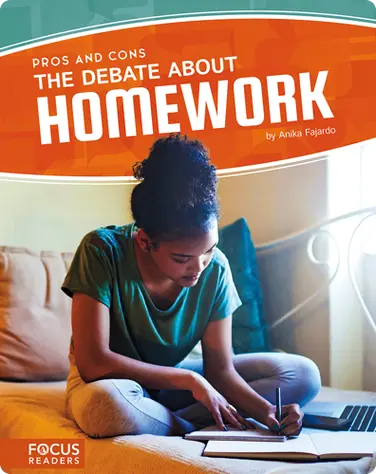 Pros and Cons: The Debate About Homework book