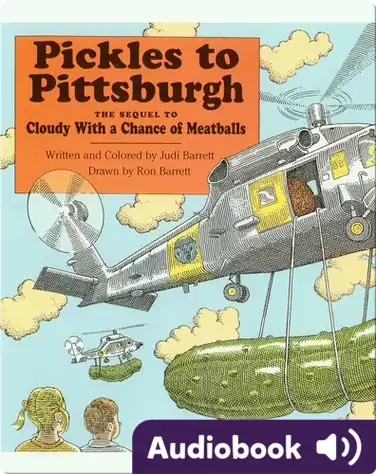 Pickles to Pittsburgh: The Sequel to Cloudy With a Chance of Meatballs book