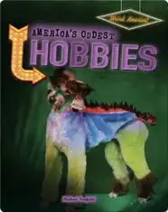 America's Oddest Hobbies