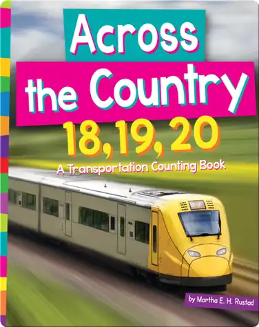 Across the Country 18, 19, 20: A Transportation Counting Book book