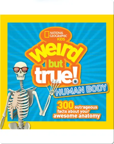 Weird But True Human Body book